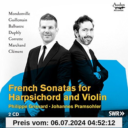 French Sonatas for Harpsichord and Violin von Johannes Pramsohler