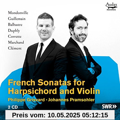 French Sonatas for Harpsichord and Violin von Johannes Pramsohler