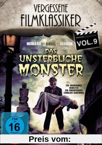 Das Unsterbliche Monster - Vergessene Filmklassiker Vol. 9 von John Brahm