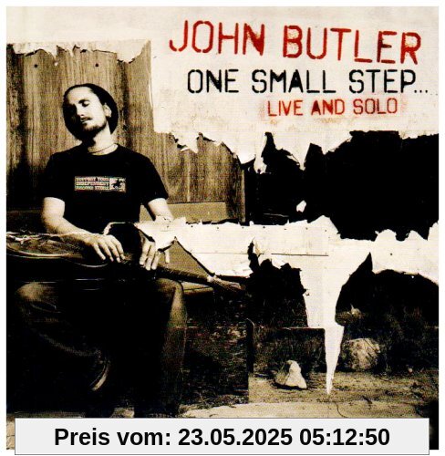 One Small Step: Live & Solo One Small Step: Live & Solo von John Butler