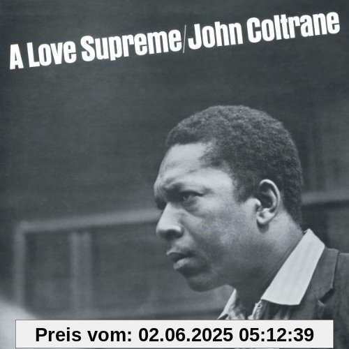 A Love Supreme (Impulse Master Sessions) von John Coltrane