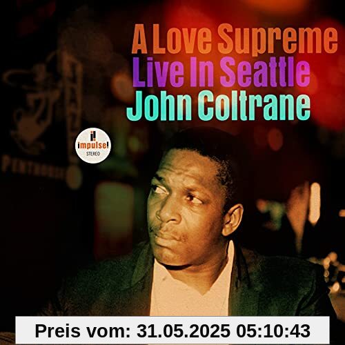 A Love Supreme: Live in Seattle von John Coltrane