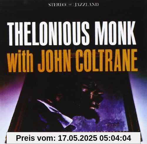Original Jazz Classics Remasters: Thelonius Monk with John Coltrane Original Jazz Classics Remasters: Thelonius Monk with John Coltrane von John Coltrane