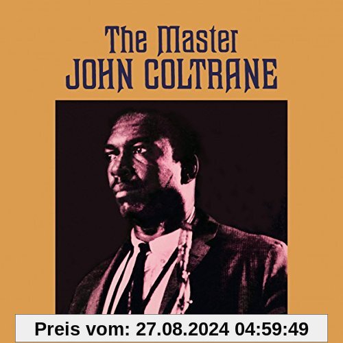 The Master + 4 Bonus Tracks von John Coltrane