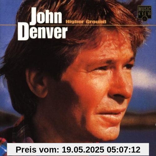 Higher Ground Higher Ground von John Denver