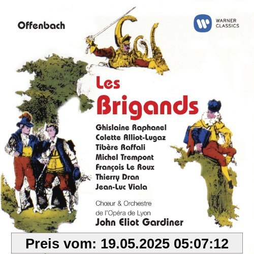 Les Brigands (die Banditen) von John Eliot Gardiner