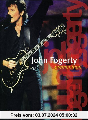 John Fogerty - Premonition (live) von John Fogerty