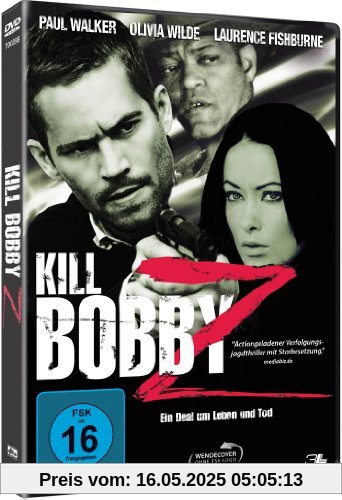 Kill Bobby Z - Ein Deal um Leben und Tod Kill Bobby Z - Ein Deal um Leben und Tod von John Herzfeld