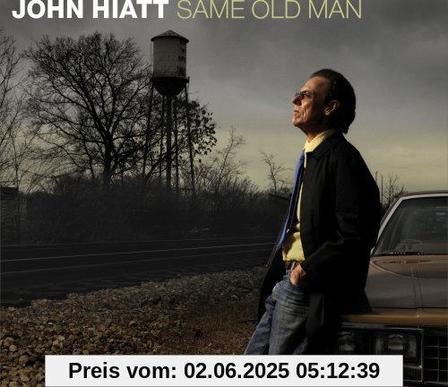 Same Old Man (Limited Edition) von John Hiatt