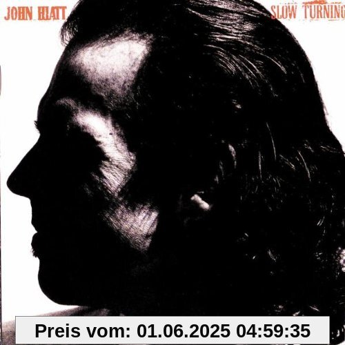 Slow Turning von John Hiatt