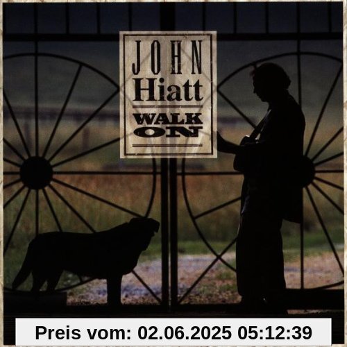 Walk on von John Hiatt