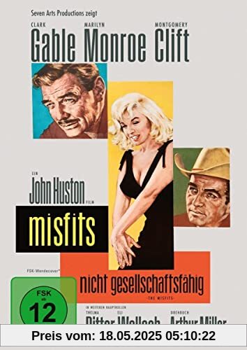 Misfits - Nicht gesellschaftsfähig Misfits - Nicht gesellschaftsfähig von John Huston