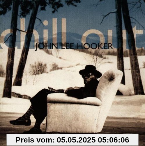 Chill Out von Hooker, John Lee