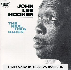 Real Folk Blues von Hooker, John Lee