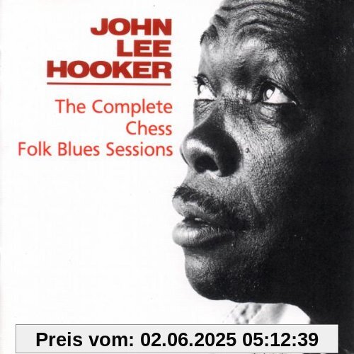 The Complete Chess Folk Blues Sessions The Complete Chess Folk Blues Sessions von Hooker, John Lee