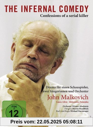 The Infernal Comedy - Confessions of a Serial Killer The Infernal Comedy - Confessions of a Serial Killer von John Malkovich