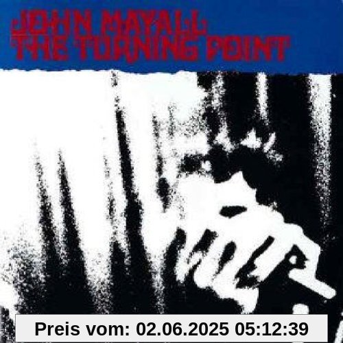 The Turning Point The Turning Point von John Mayall