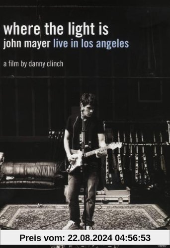 John Mayer - Where the Light Is: John Mayer Live in Los Angeles von John Mayer