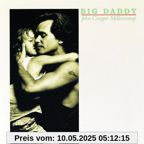 Big Daddy Big Daddy von John Mellencamp