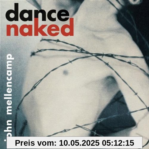 Dance Naked Dance Naked von John Mellencamp