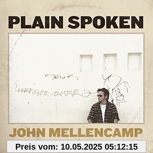 Plain Spoken Plain Spoken von John Mellencamp