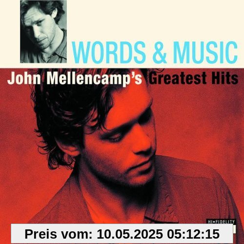 Words & Music: John Mellencamp's Greatest Hits Words & Music: John Mellencamp's Greatest Hits von John Mellencamp