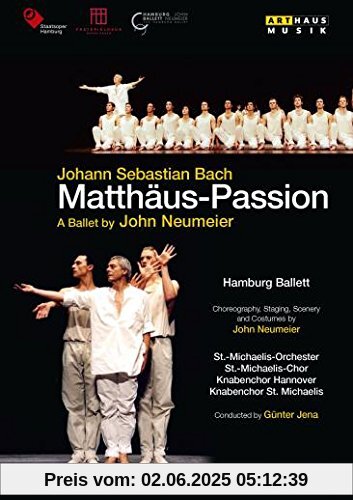 J.S. Bach: Matthäus-Passion - Ein Ballett von John Neumeier [DVD] von John Neumeier