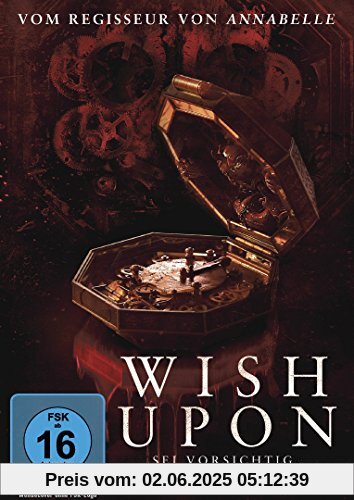 Wish Upon - Sei vorsichtig, was du dir wünschst von John R. Leonetti