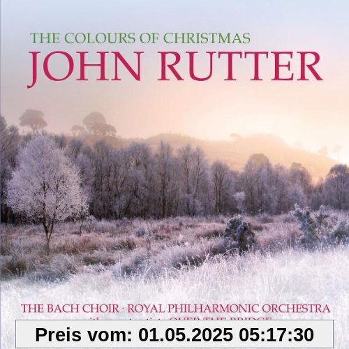 The Colours of Christmas The Colours of Christmas von John Rutter
