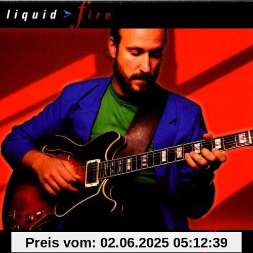 Liquid Fire-Best of Liquid Fire-Best of von John Scofield