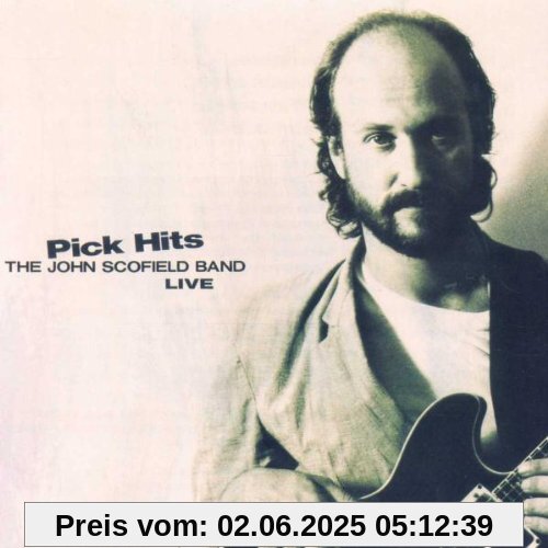 Pick Hits Live Pick Hits Live von John Scofield