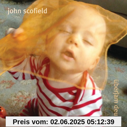 Überjam Deux Überjam Deux von John Scofield