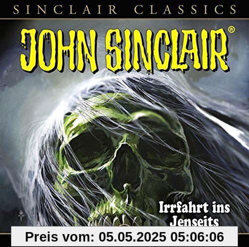 Irrfahrt Ins Jenseits Irrfahrt Ins Jenseits von John Sinclair Classics-Folge 33