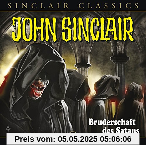 Bruderschaft des Satans Bruderschaft des Satans von John Sinclair Classics-Folge