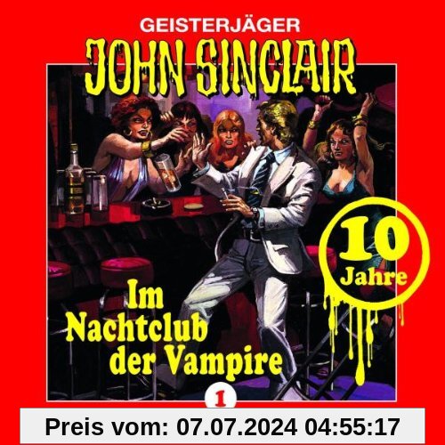 Folge 1 - Im Nachtclub der Vampire (Jubiläumsausgabe) von John Sinclair Folge 1