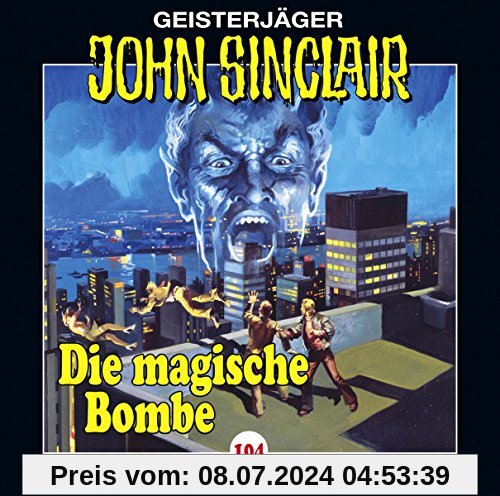 Die Magische Bombe von John Sinclair-Folge 104