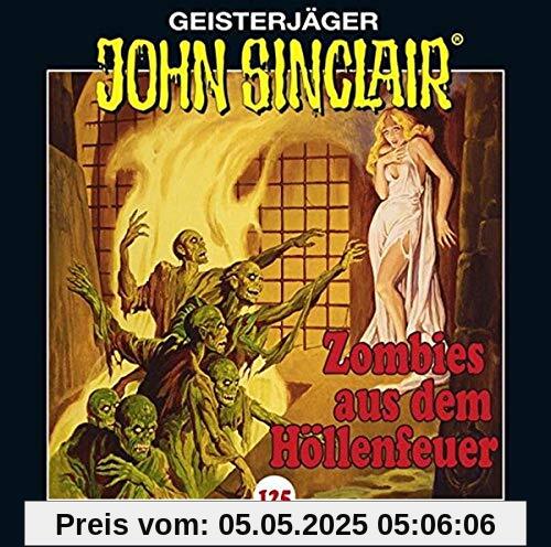 Zombies aus dem Höllenfeuer Teil 1 von 3 von John Sinclair-Folge 125