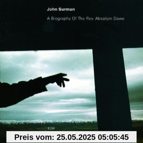 Biography of Rev.Absalom Dawe Biography of Rev.Absalom Dawe von John Surman