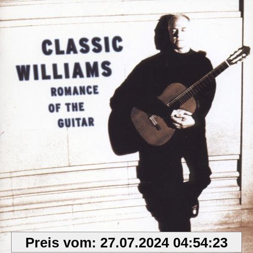 Classic Williams (Romance Of The Guitar) von John Williams