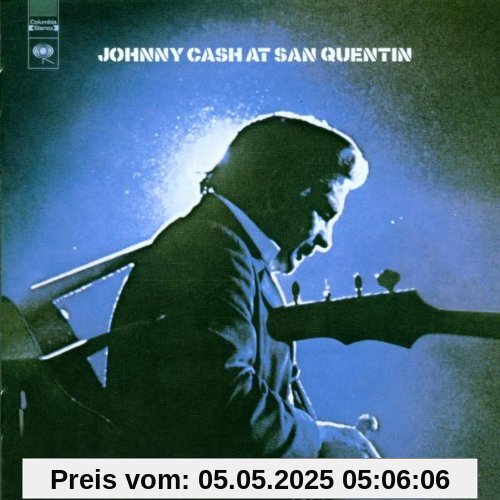 At San Quentin (the Complete 1969 Concert) von Johnny Cash
