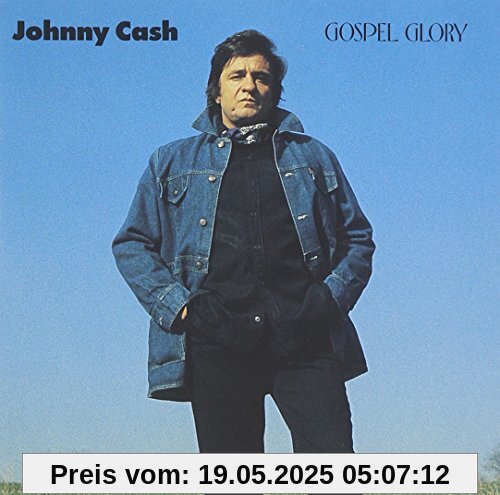 Gospel Glory Gospel Glory von Johnny Cash