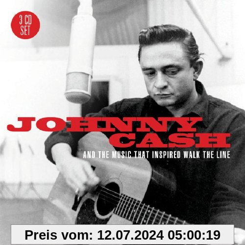 Johnny Cash: And the Music that Inspired Walk the Line von Johnny Cash