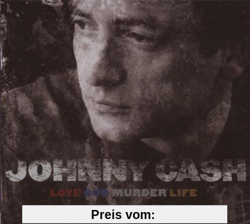 Love, God, Murder, Life von Johnny Cash