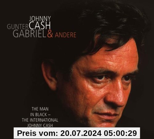 The Man In Black - The International Johnny Cash von Johnny Cash