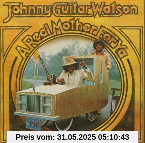 A Real Mother for Ya von Johnny 'Guitar' Watson