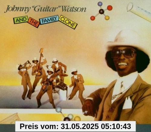 And the Family Clone And the Family Clone von Johnny 'Guitar' Watson