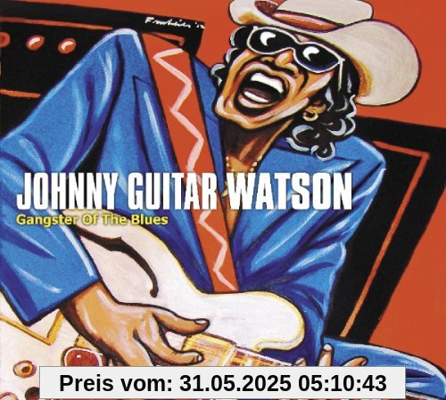 Gangster of the Blues Gangster of the Blues von Johnny 'Guitar' Watson