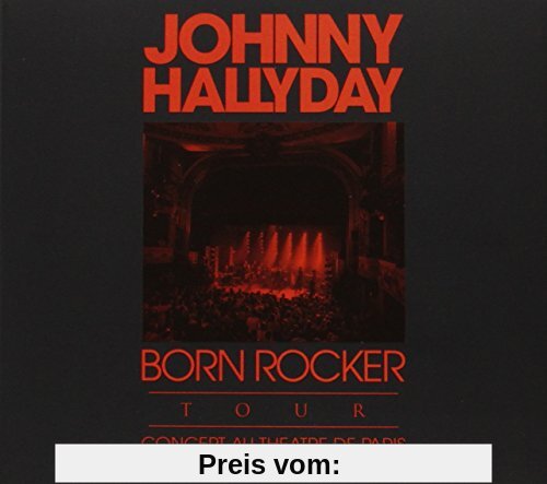 Born Rocker Tour(Live au Theat von Johnny Hallyday