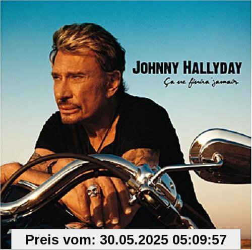 Ca Ne Finira Jamais von Johnny Hallyday