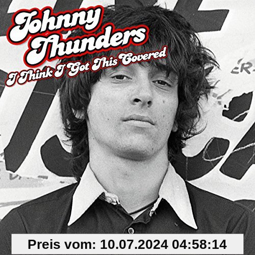 I Think I Got This Covered [Vinyl LP] von Johnny Thunders